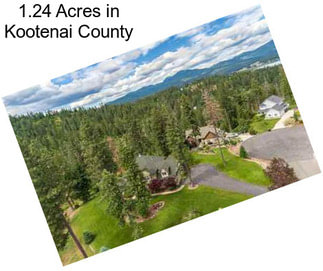 1.24 Acres in Kootenai County