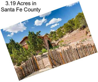 3.19 Acres in Santa Fe County