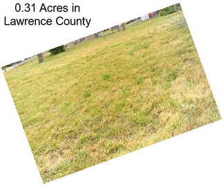 0.31 Acres in Lawrence County