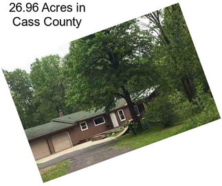 26.96 Acres in Cass County