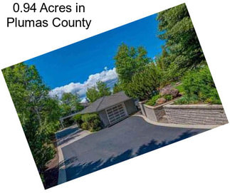0.94 Acres in Plumas County