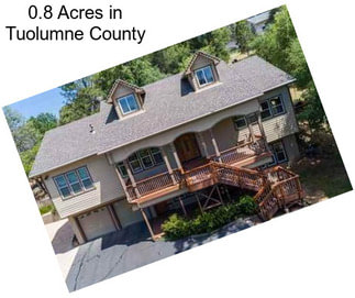 0.8 Acres in Tuolumne County