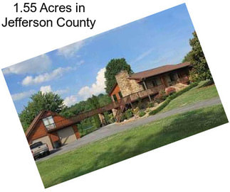 1.55 Acres in Jefferson County