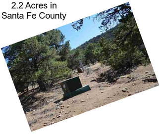 2.2 Acres in Santa Fe County