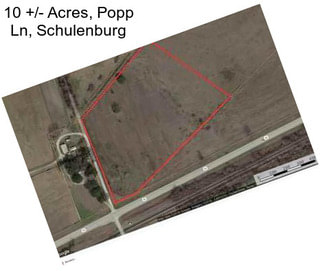 10 +/- Acres, Popp Ln, Schulenburg