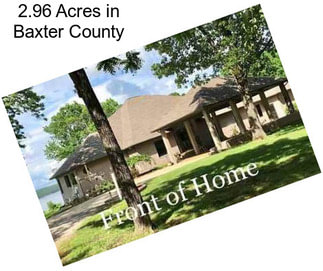 2.96 Acres in Baxter County