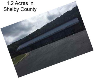 1.2 Acres in Shelby County