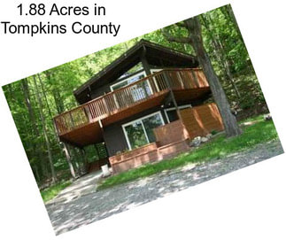 1.88 Acres in Tompkins County