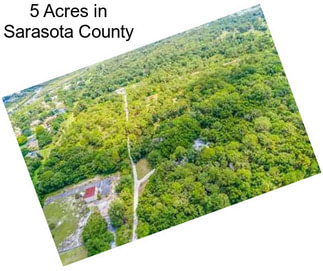 5 Acres in Sarasota County