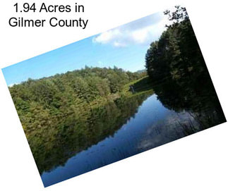 1.94 Acres in Gilmer County