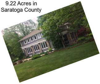 9.22 Acres in Saratoga County