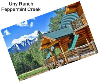 Uny Ranch Peppermint Creek