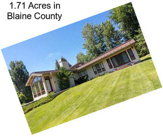 1.71 Acres in Blaine County