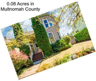 0.08 Acres in Multnomah County