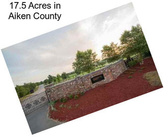 17.5 Acres in Aiken County