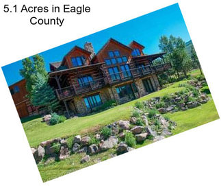 5.1 Acres in Eagle County