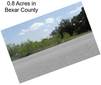 0.8 Acres in Bexar County