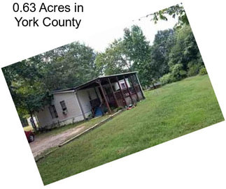 0.63 Acres in York County
