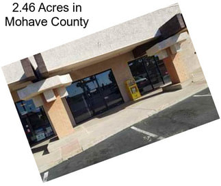 2.46 Acres in Mohave County