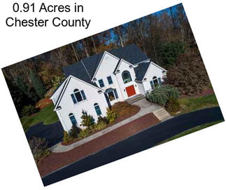 0.91 Acres in Chester County