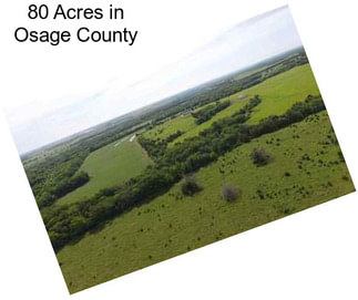 80 Acres in Osage County