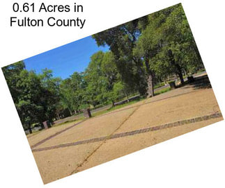 0.61 Acres in Fulton County