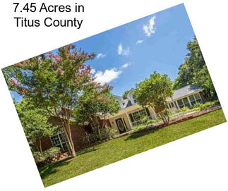 7.45 Acres in Titus County