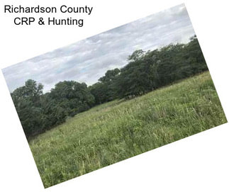 Richardson County CRP & Hunting