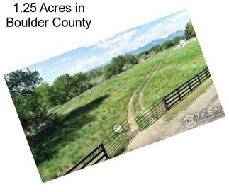 1.25 Acres in Boulder County