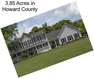 3.85 Acres in Howard County