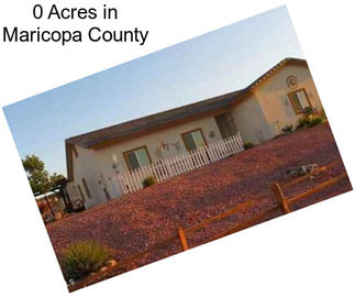 0 Acres in Maricopa County