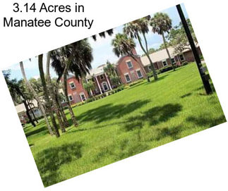 3.14 Acres in Manatee County