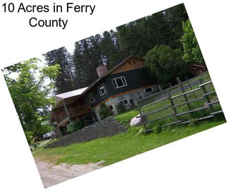 10 Acres in Ferry County