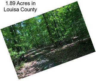 1.89 Acres in Louisa County