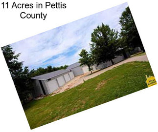 11 Acres in Pettis County