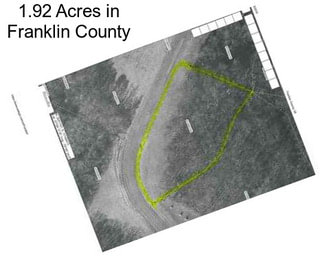 1.92 Acres in Franklin County