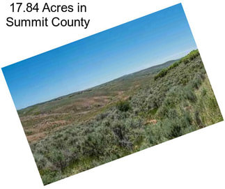 17.84 Acres in Summit County