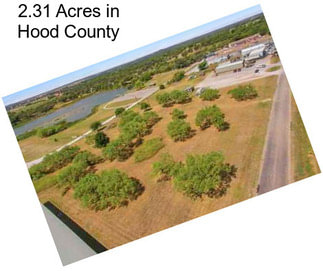 2.31 Acres in Hood County