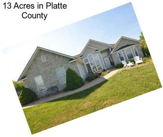 13 Acres in Platte County