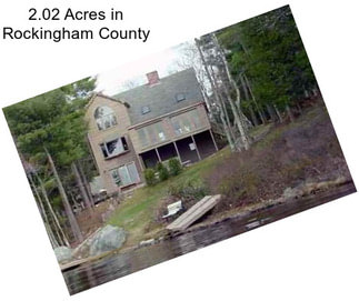 2.02 Acres in Rockingham County