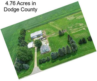 4.76 Acres in Dodge County