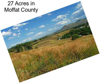 27 Acres in Moffat County