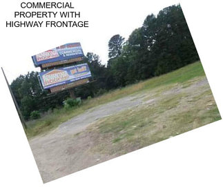 COMMERCIAL PROPERTY WITH HIGHWAY FRONTAGE