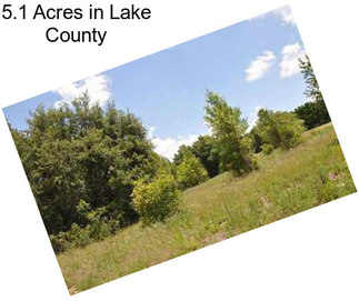 5.1 Acres in Lake County