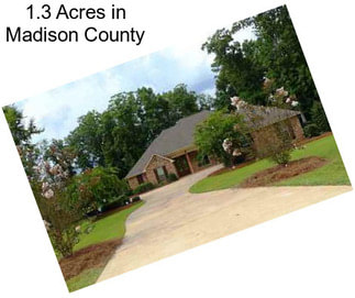 1.3 Acres in Madison County