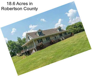 18.6 Acres in Robertson County