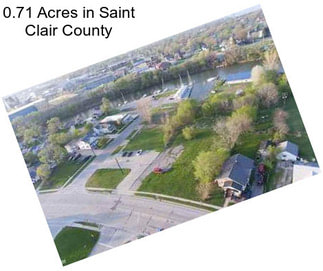 0.71 Acres in Saint Clair County