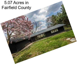 5.07 Acres in Fairfield County