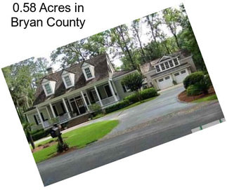 0.58 Acres in Bryan County