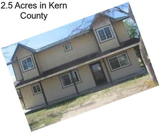 2.5 Acres in Kern County